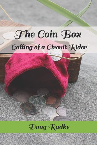 The Coin Box Calling of a Circuit Rider