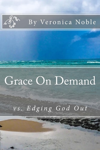Grace On Demand Vs. Edging God Out