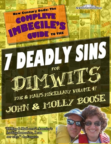 The Complete Imbecile's Guide to the 7 Deadly Sins for Dimwits Mug and Mali's Miscellany Volume 47