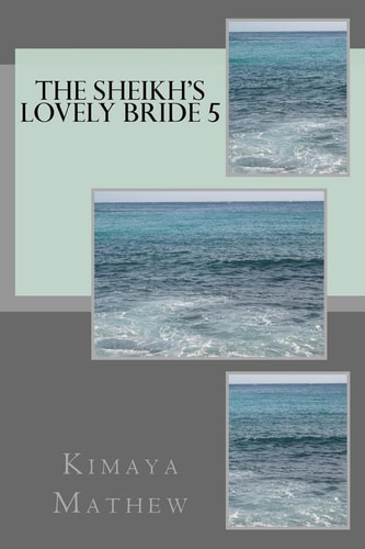 The Sheikh's Lovely Bride 5