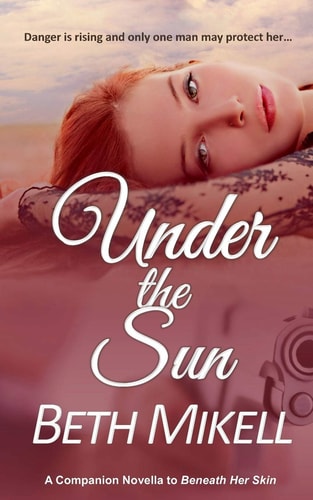 Under the Sun A Companion Novella to Beneath Her Skin