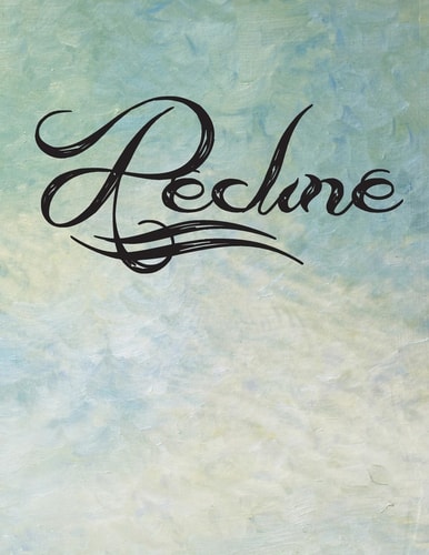 Recline