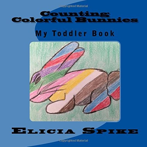 Counting Colorful Bunnies My Toddler Book