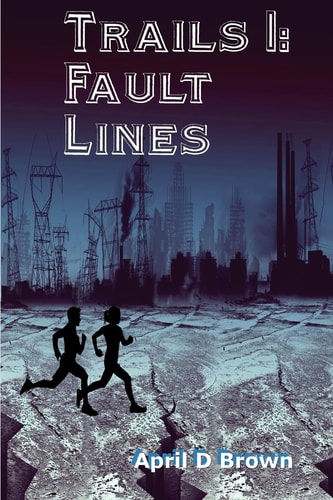 Trails 1 Trails Through the Fault Lines