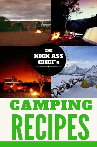 Camping Cookbook The Kick Ass Chef's