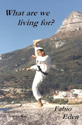 What Are We Living For?