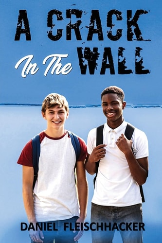A Crack In The Wall Racism Explodes when a Black Boy Enrolls at an All-white High School