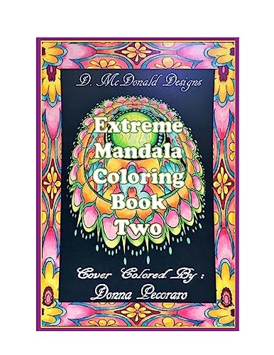 D.McDonald Designs Extreme Mandala Coloring Book Two
