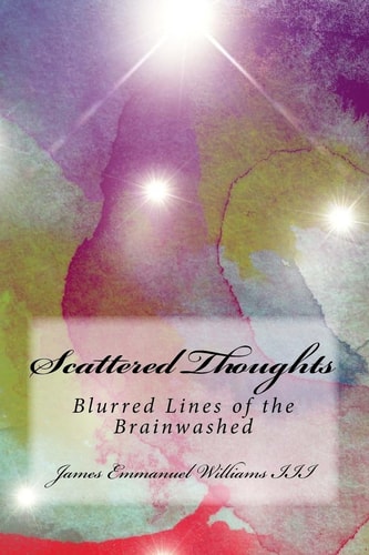 Scattered Thoughts Blurred Lines of the Brainwashed
