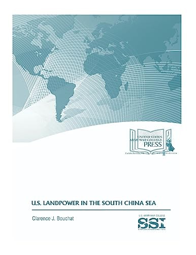 U. S. LANDPOWER in the SOUTH CHINA SEA