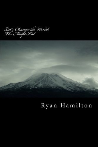 Let's Change the World The Misfit Kid