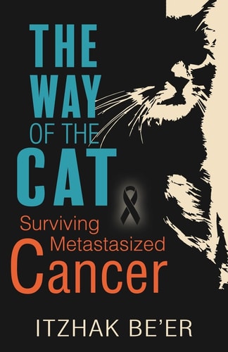 The Way of The Cat Surviving Metastasized Cancer
