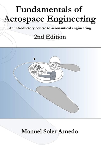Fundamentals of Aerospace Engineering (2nd Edition) An Introductory Course to Aeronautical Engineering