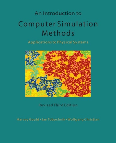 An Introduction to Computer Simulation Methods Applications to Physical Systems
