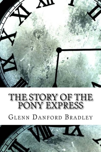 The Story of the Pony Express