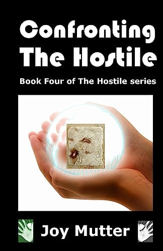 Confronting The Hostile Book Four of The Hostile Series