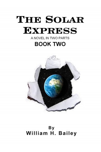 The Solar Express Book Two A Novel In Two Parts