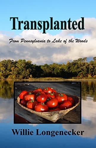 Transplanted From Pennsylvania to Lake of the Woods