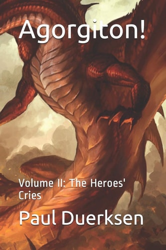 Agorgiton! Volume II: The Heroes' Cries