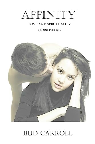 Affinity Love and Spirituality - No One Ever Dies