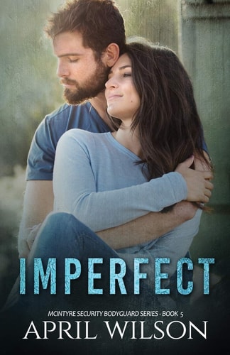 Imperfect McIntyre Security Bodyguard Series