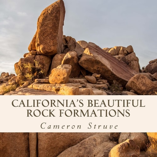 California's Beautiful Rock Formations A Text-Free Book for Alzheimer's Patients & Seniors