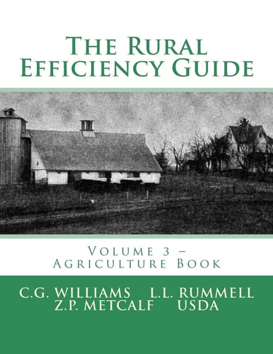 The Rural Efficiency Guide Volume 3 - Agriculture Book