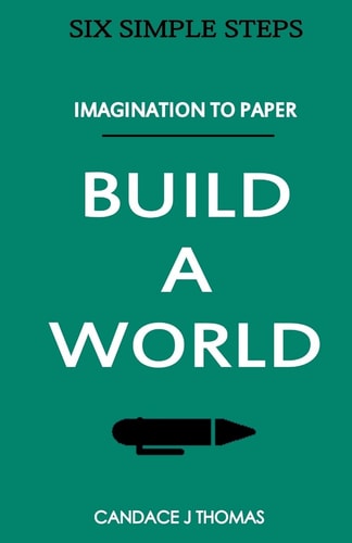 Build A World : From Imagination To Page