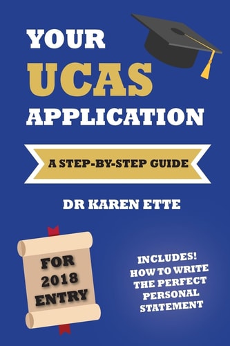 Your UCAS Application For 2018 A Step-By-Step Guide