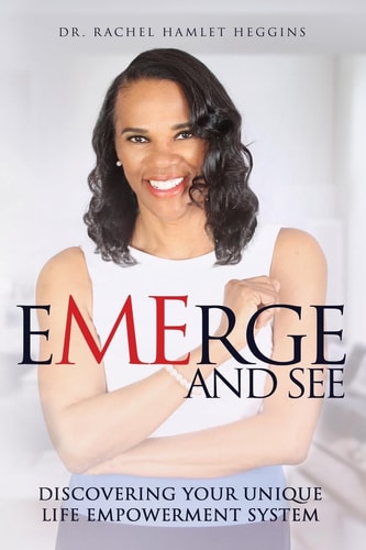 Emerge And See Discovering Your Unique Life Empowerment System