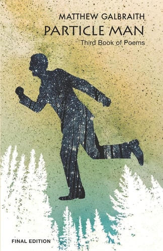 Particle Man Third Book of Poems
