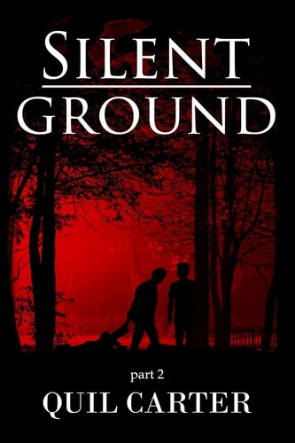 Silent Ground Part 2