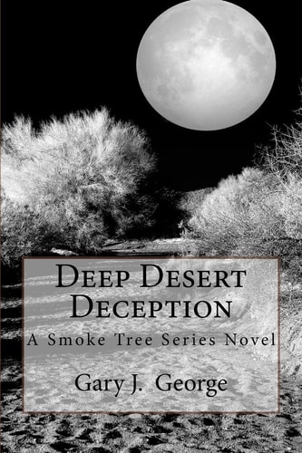 Deep Desert Deception A Smoke Tree Series Novel