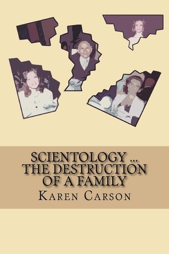 Scientology ... The Destruction Of A Family