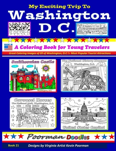 My Exciting Trip to Washington, D. C. A Coloring Book for Young Travelers