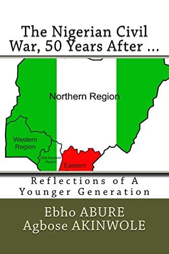 The Nigerian Civil War, 50 Years After... Reflections of a Younger Generation