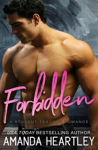 Forbidden A Student Teacher Romance