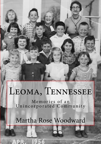 Leoma, Tennessee Memories of an Unincorporated Community