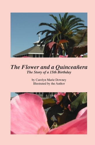 The Flower and a Quinceañera
