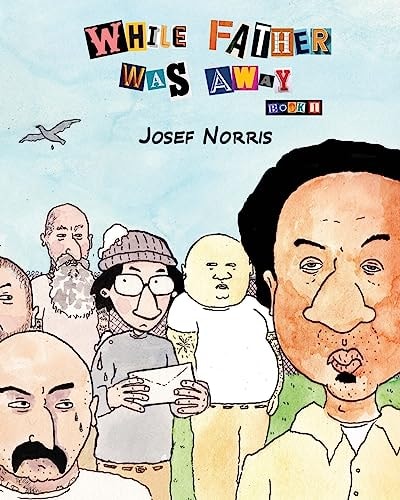While Father Was Away (Book 1) A Fictional Story About Very True Events