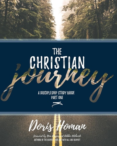 The Christian Journey : Part One A Discipleship Study Guide