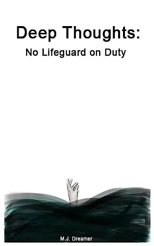 Deep Thoughts No Lifeguard on Duty