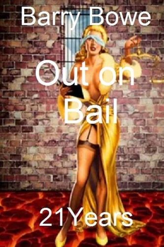 Out on Bail 21 Years