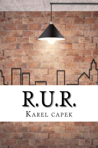 R. U. R.