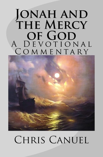 Jonah and the Mercy of God A Devotional Commentary