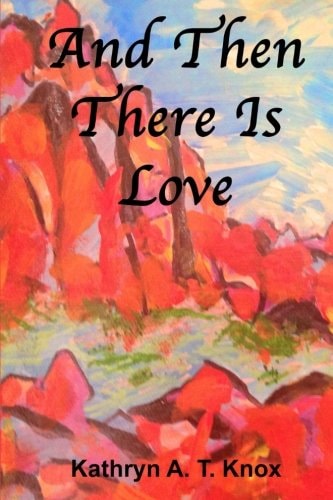 And Then There Is Love