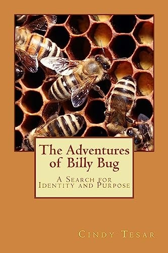 The Adventures of Billy Bug A Search for Identity and Purpose