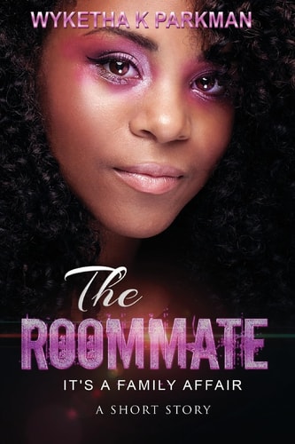 The Roommate It's A Family Affair: A Short Story