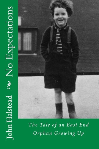 No Expectations The Awakening of an East End Boy!