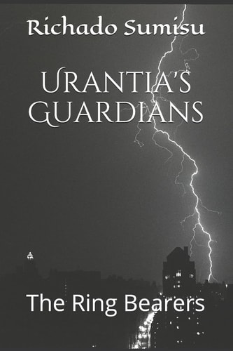 Urantia's Guardians The Ring Bearers